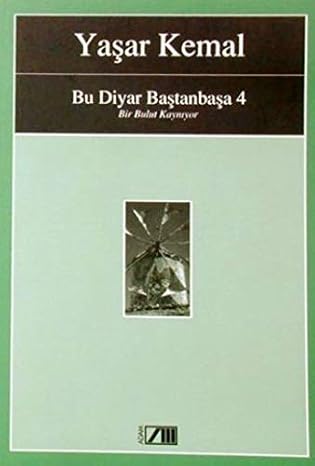 Bir Bulut Kaynıyor Bu Diyar Baştan Başa 4