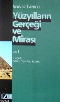 Yüzyılların Gerçeği Ve Mirası 1