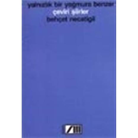 Yalnızlık Bir Yağmura Benzer Çeviri Şiirler