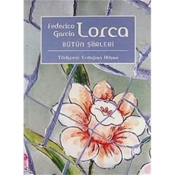 Lorca bütün şiirleri