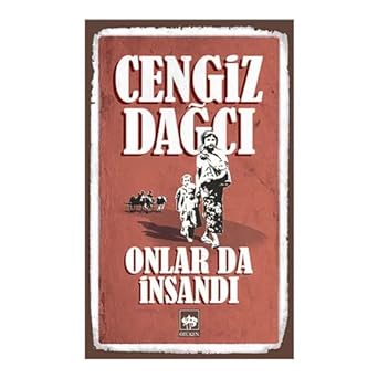 Onlar da İnsandı