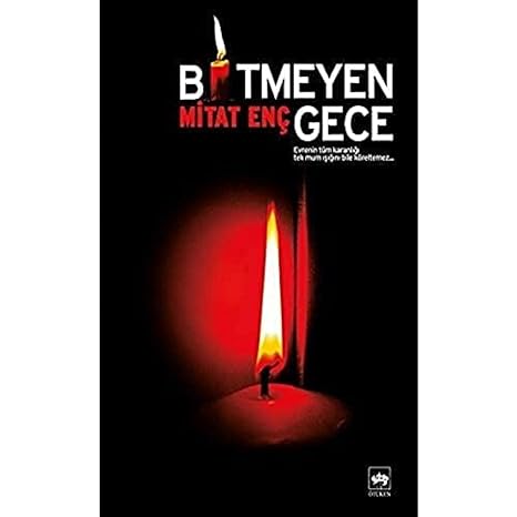 Bitmeyen Gece: Evrenin Tüm Karanlığı Tek Mum Işığını Bile Köreltemez...