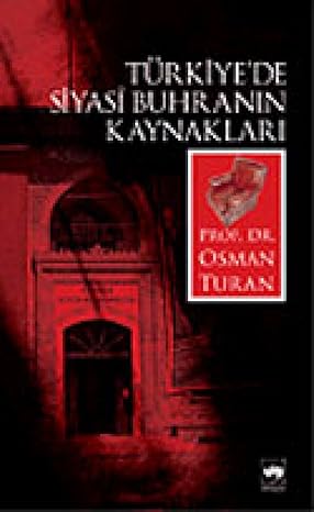 Türkiye’de Siyasi Buhranın Kaynakları
