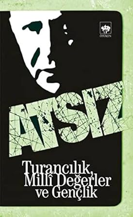 Turancilik milli değerler ve gençlik