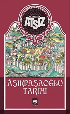 Aşıkpaşaoğlu Tarihi