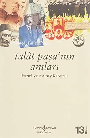 Talat Paşa’nın Anıları