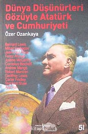 Dünya Düşünürleri Gözüyle Atatürk