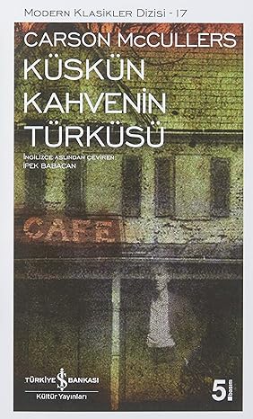 Küskün Kahvenin Türküsü: Modern Klasikler Serisi