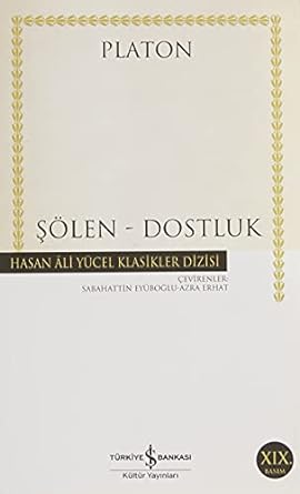 Şölen - Dostluk