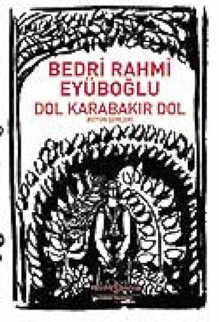 Dol Karabakır Dol – Bütün Şiirleri