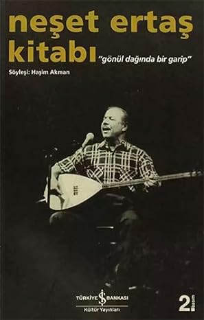 Gönül dağinda bir garip neşet ertaş kitabi