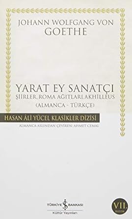 Yarat Ey Sanatçı: Şiirler, Roma Ağıtları, Akhilleus