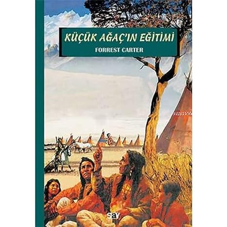 Küçük Ağaç’ın Eğitimi