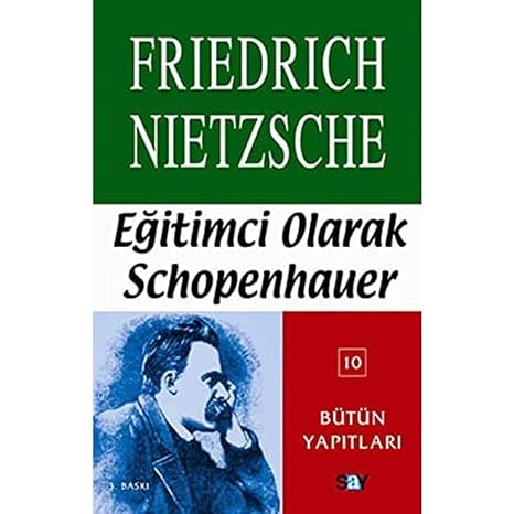 Eğitimci Olarak Schopenhauer: Bütün Yapıtları 10