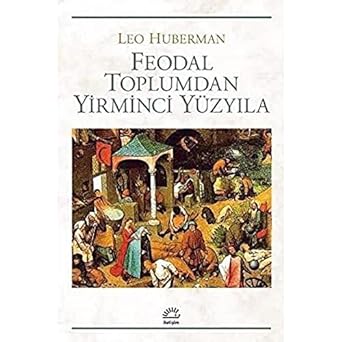 Feodal Toplumdan Yirminci Yüzyıla