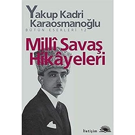 Milli Savaş Hikayeleri: Bütün Eserleri - 12