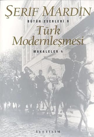 TÜRK MODERNLEŞMESİ: Makaleler 4