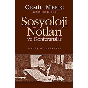 Sosyoloji Notları ve Konferanslar: Bütün Eserleri 5