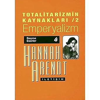 Totalitarizmin Kaynakları 2: Emperyalizm