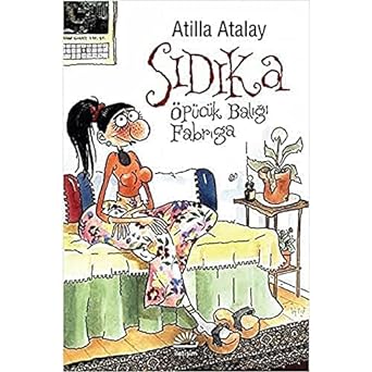 Sıdıka: Öpücük Balığı - Fabrıga