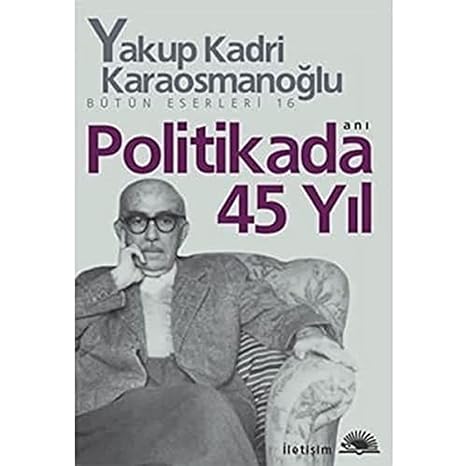 Politikada 45 Yıl: Bütün Eserleri - 16