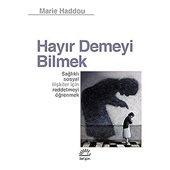 Hayır Demeyi Bilmek: Sağlıklı Sosyal İlişkiler İçin Reddetmeyi Öğrenmek