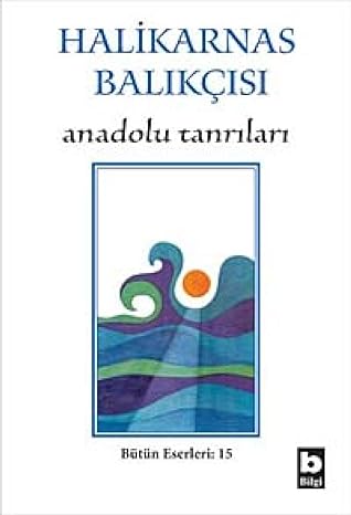Anadolu Tanrıları: Bütün Eserleri 15