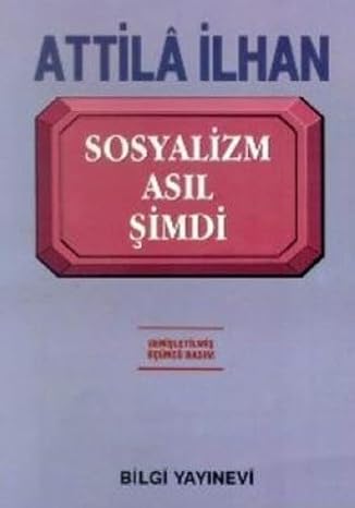 Sosyalizm asil şimdi