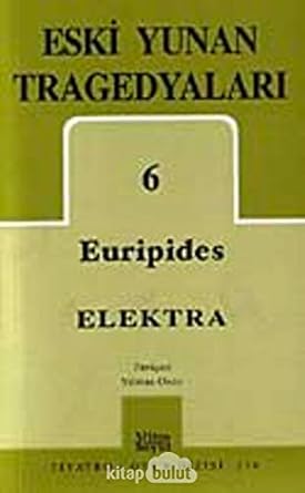 Eski yunan tragedyalari 6 elektra