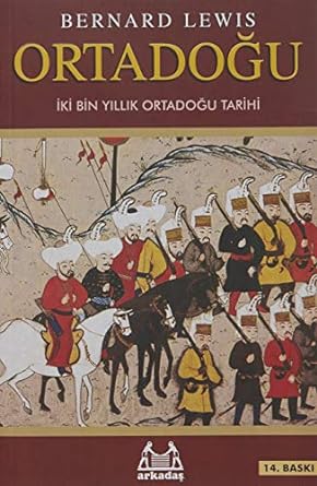 Ortadoğu: İki Bin Yıllık Ortadoğu Tarihi