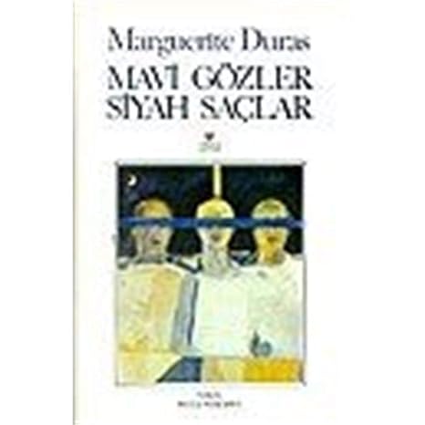 Mavi Gözler Siyah Saçlar: Uzun Öykü