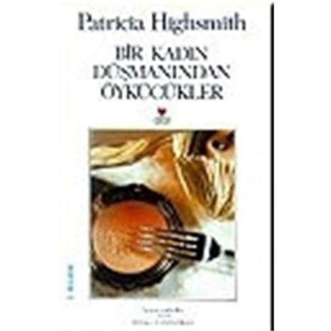 Bir kadin düşmanindan öykücükler can