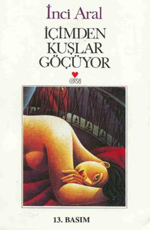 İçimden Kuşlar Göçüyor