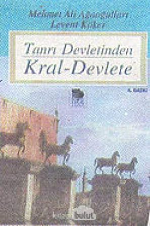 Tanrı Devletinden Kral Devlete