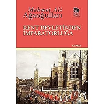 Kent Devletinden İmparatorluğa