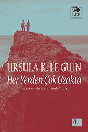 Her Yerden Çok Uzakta
