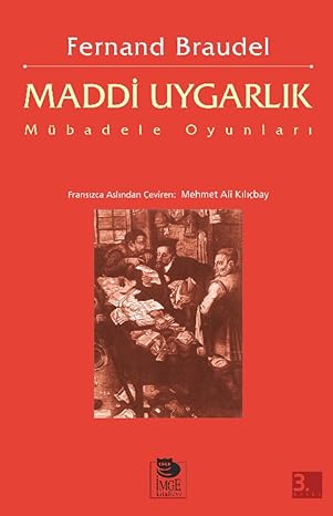 Maddi Uygarlık-Mübadele Oyunları