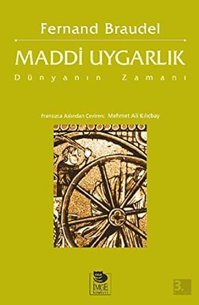 Maddi Uygarlık - Dünyanın Zamanı