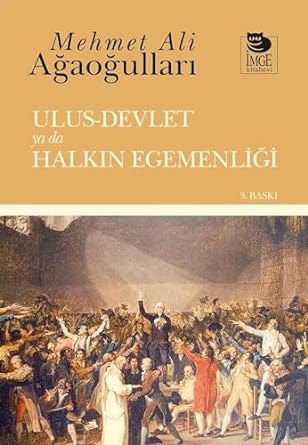 Ulus - Devlet ya da Halkın Egemenliği