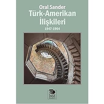 Türk Amerikan İlişkileri: 1947 - 1964