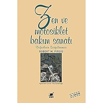 Zen ve Motosiklet Bakım Sanatı: Değerlerin Sorgulanması