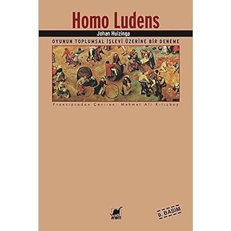 Homo Ludens: Oyunun Toplumsal İşlevi Üzerine Bir Deneme