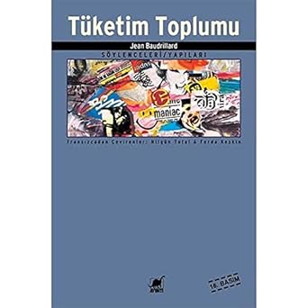 Tüketim Toplumu: Söylenceleri Yapıları