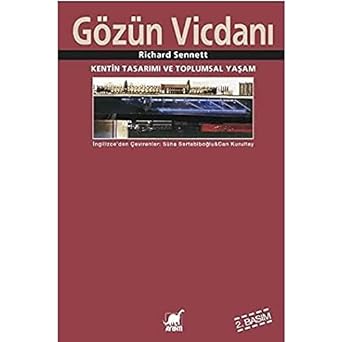Gözün Vicdanı: Kentin Tasarımı ve Toplumsal Yaşam