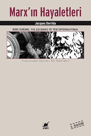 Marx'ın Hayaletleri: Borç Durumu, Yas Çalışması ve Yeni Enternasyonal
