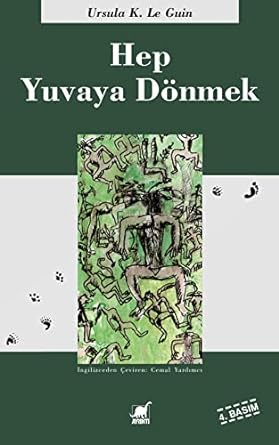 Hep Yuvaya Dönmek