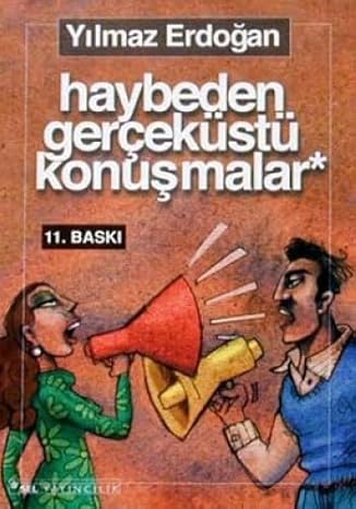 Haybeden gerçeküstü konuşmalar
