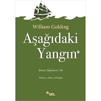 Aşağıdaki Yangın: Deniz Üçlemesi 3