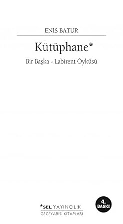 KÜTÜPHANE: Bir Başka - Labirent Öyküsü