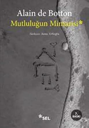 Mutluluğun Mimarisi